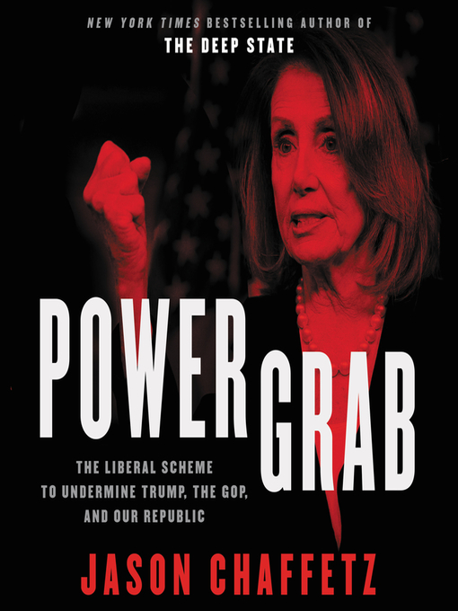 Title details for Power Grab by Jason Chaffetz - Available